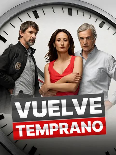 Vuelve temprano